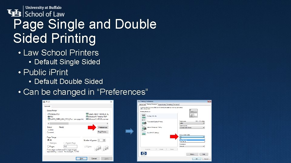 Page Single and Double Sided Printing • Law School Printers • Default Single Sided