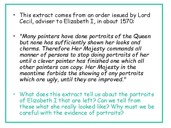  • This extract comes from an order issued by Lord Cecil, adviser to