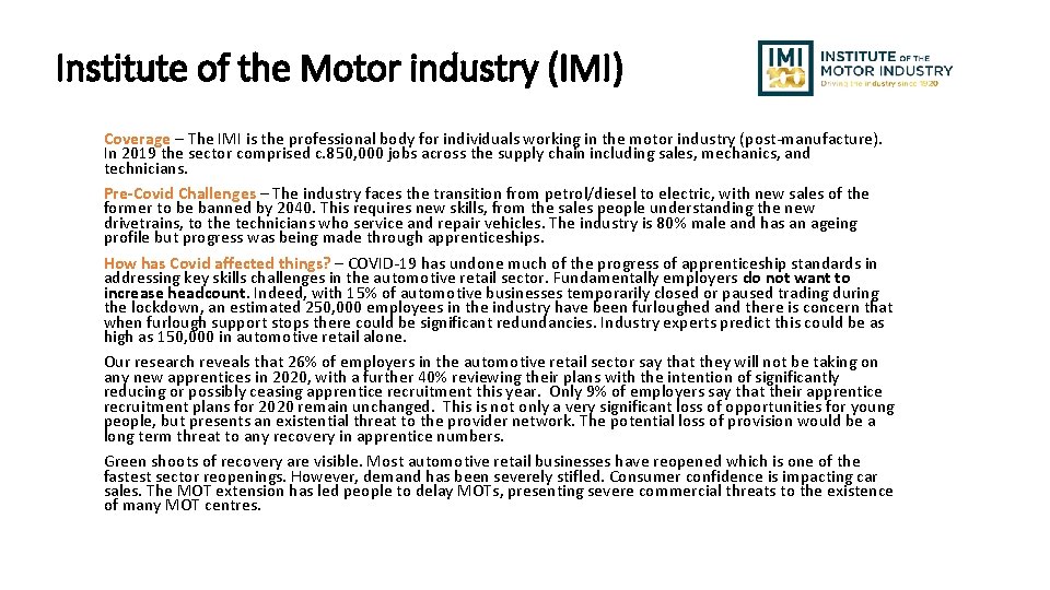 Institute of the Motor industry (IMI) Coverage – The IMI is the professional body