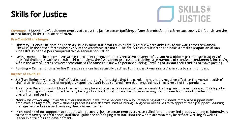 Skills for Justice Coverage - 722, 445 individuals were employed across the justice sector