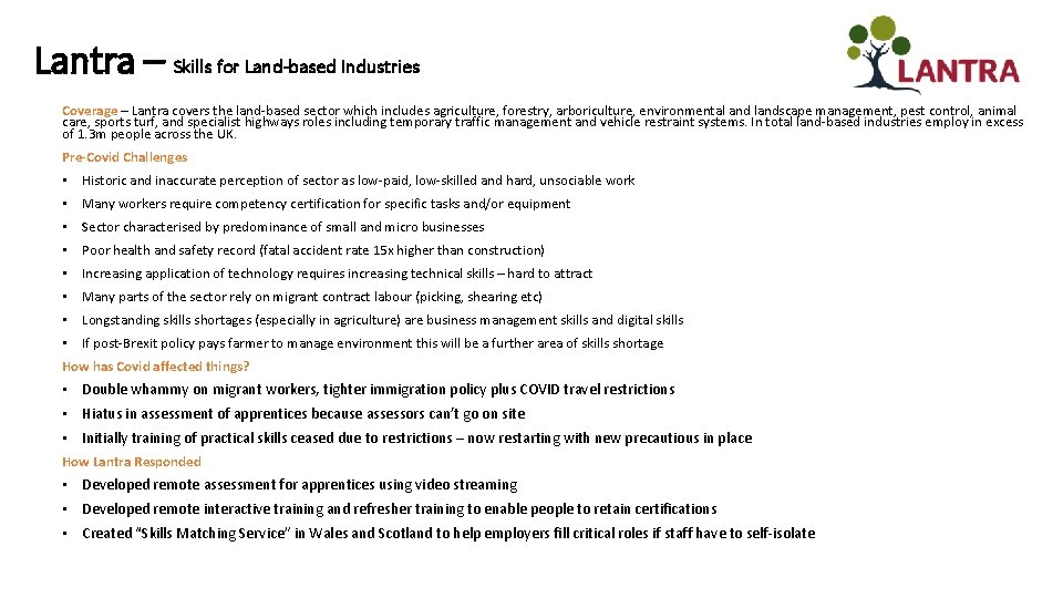 Lantra – Skills for Land-based Industries Coverage – Lantra covers the land-based sector which