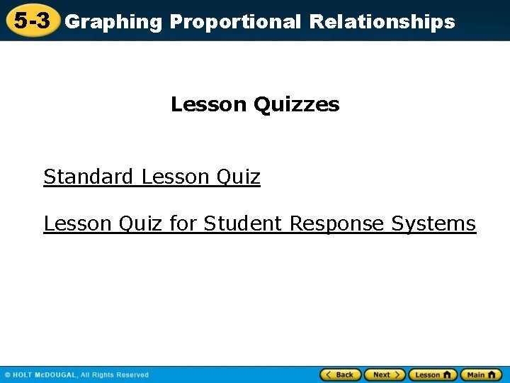 5 -3 Graphing Proportional Relationships Lesson Quizzes Standard Lesson Quiz for Student Response Systems