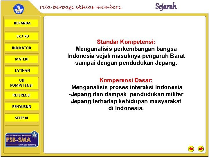 rela berbagi ikhlas memberi Sejarah BERANDA SK / KD INDIKATOR MATERI Standar Kompetensi: Menganalisis