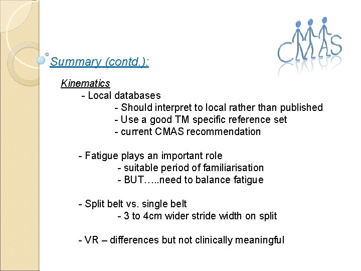 Summary (contd. ): Kinematics - Local databases - Should interpret to local rather than