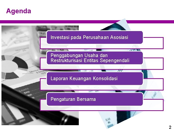 Agenda Investasi pada Perusahaan Asosiasi Penggabungan Usaha dan Restrukturisasi Entitas Sepengendali Laporan Keuangan Konsolidasi