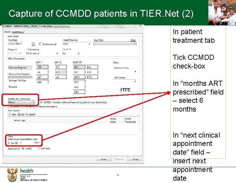 Capture of CCMDD patients in TIER. Net (2) In patient treatment tab Tick CCMDD