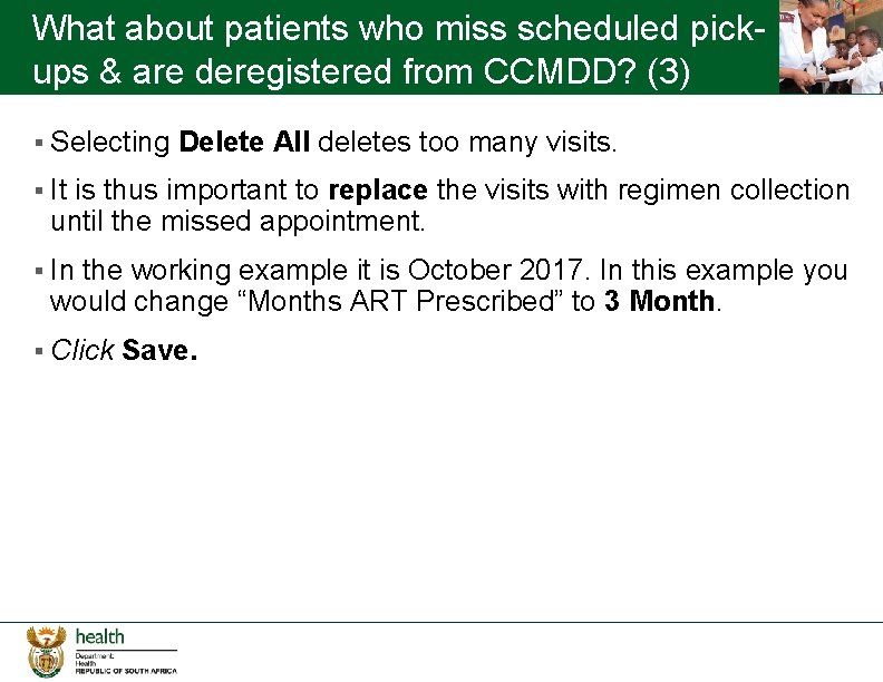 What about patients who miss scheduled pickups & are deregistered from CCMDD? (3) §