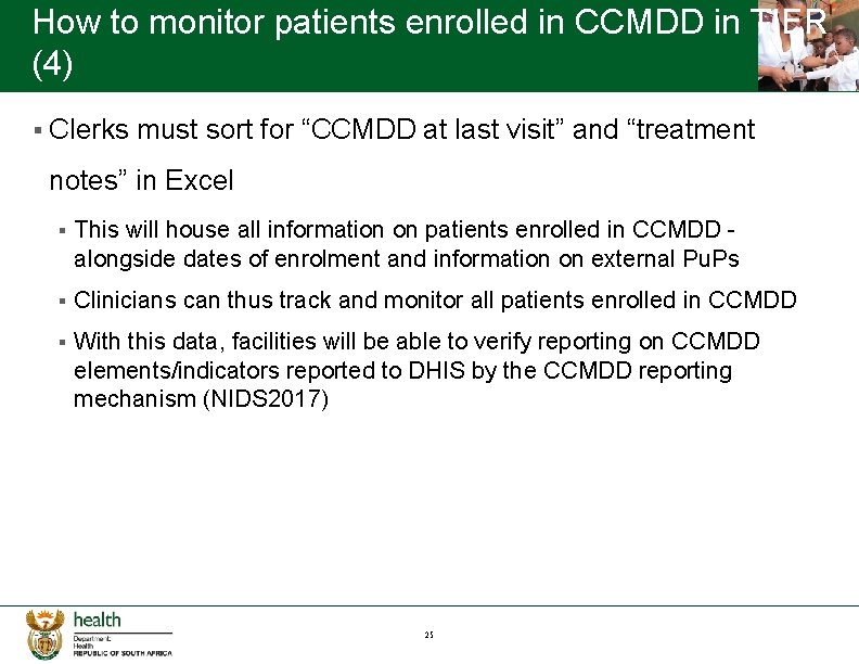 How to monitor patients enrolled in CCMDD in TIER (4) § Clerks must sort