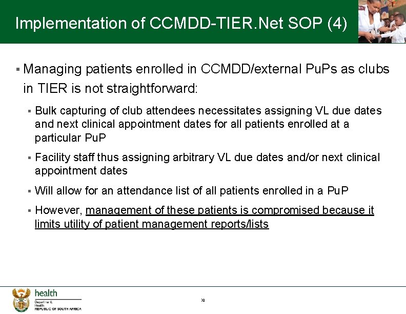 Implementation of CCMDD-TIER. Net SOP (4) § Managing patients enrolled in CCMDD/external Pu. Ps