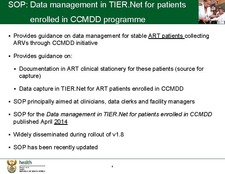 SOP: Data management in TIER. Net for patients enrolled in CCMDD programme § Provides