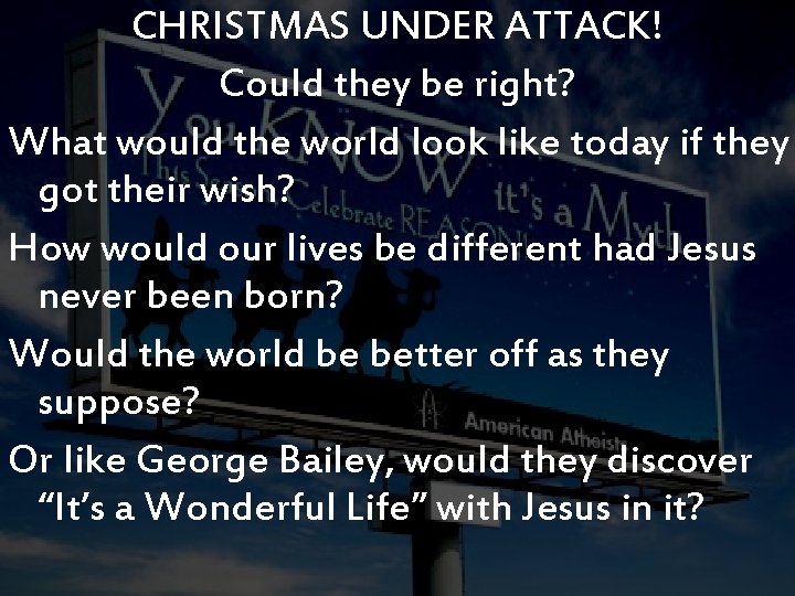 CHRISTMAS UNDER ATTACK! Could they be right? What would the world look like today