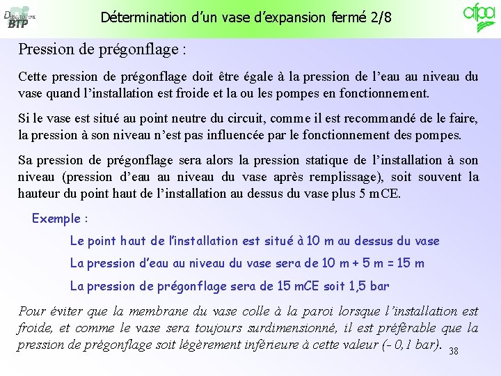 Détermination d’un vase d’expansion fermé 2/8 Pression de prégonflage : Cette pression de prégonflage