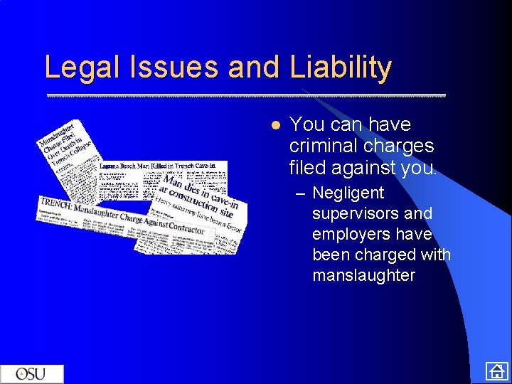 Legal Issues and Liability l You can have criminal charges filed against you. –