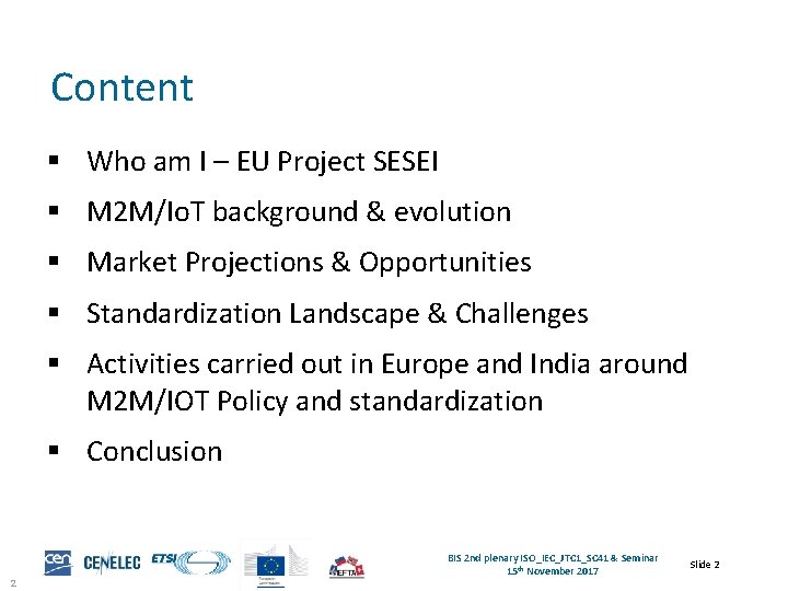 Content § Who am I – EU Project SESEI § M 2 M/Io. T