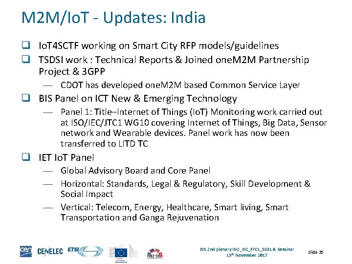 M 2 M/Io. T - Updates: India q Io. T 4 SCTF working on