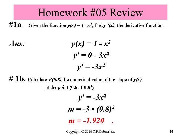 Homework #05 Review #1 a. Ans: Given the function y(x) = 1 - x