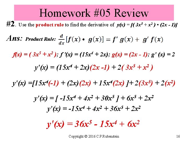 Homework #05 Review #2. Use the product rule to find the derivative of y(x)