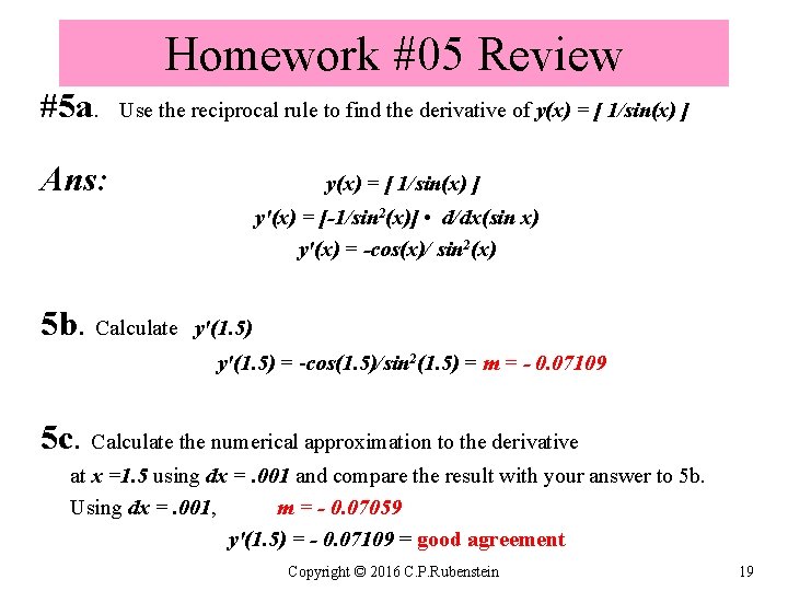 Homework #05 Review #5 a. Use the reciprocal rule to find the derivative of