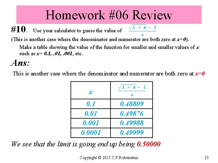 Homework #06 Review #10. Use your calculator to guess the value of (This is