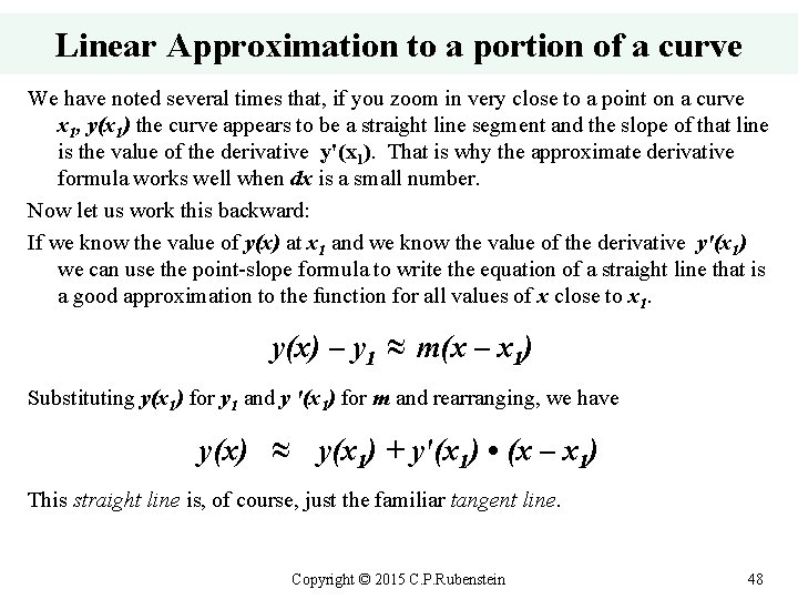 Linear Approximation to a portion of a curve We have noted several times that,