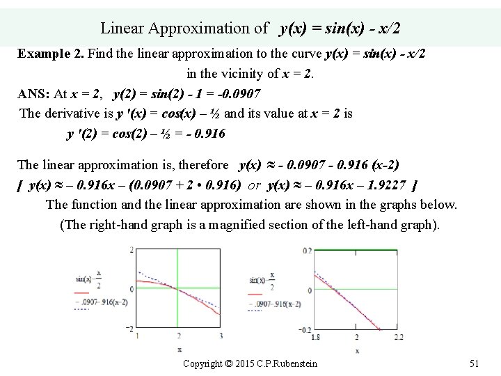 Linear Approximation of y(x) = sin(x) - x/2 Example 2. Find the linear approximation
