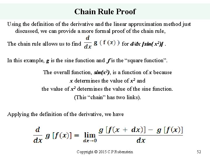 Chain Rule Proof Using the definition of the derivative and the linear approximation method