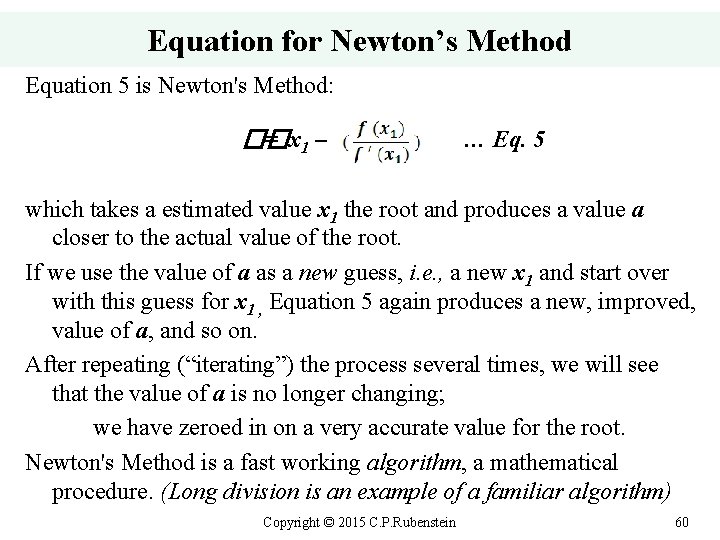 Equation for Newton’s Method Equation 5 is Newton's Method: �� = x 1 –