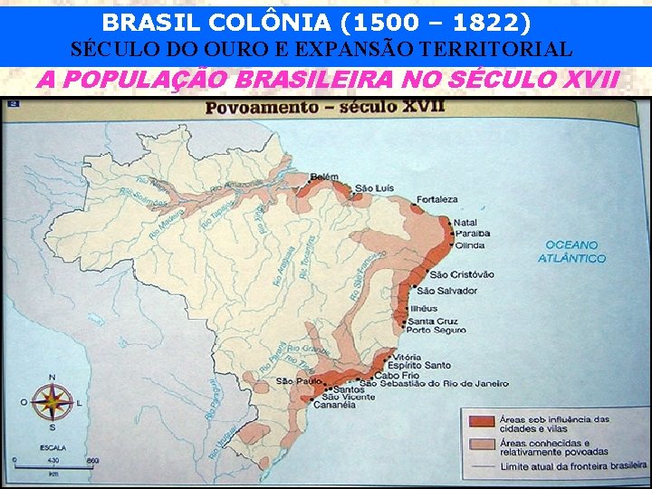 BRASIL COLNIA 1500 1822 SCULO DO OURO E