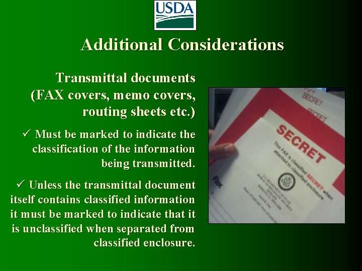 Additional Considerations Transmittal documents (FAX covers, memo covers, routing sheets etc. ) ü Must Additional Considerations Transmittal documents (FAX covers, memo covers, routing sheets etc. ) ü Must