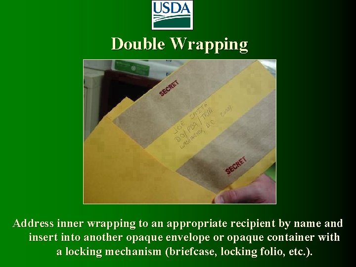 Double Wrapping Address inner wrapping to an appropriate recipient by name and insert into Double Wrapping Address inner wrapping to an appropriate recipient by name and insert into