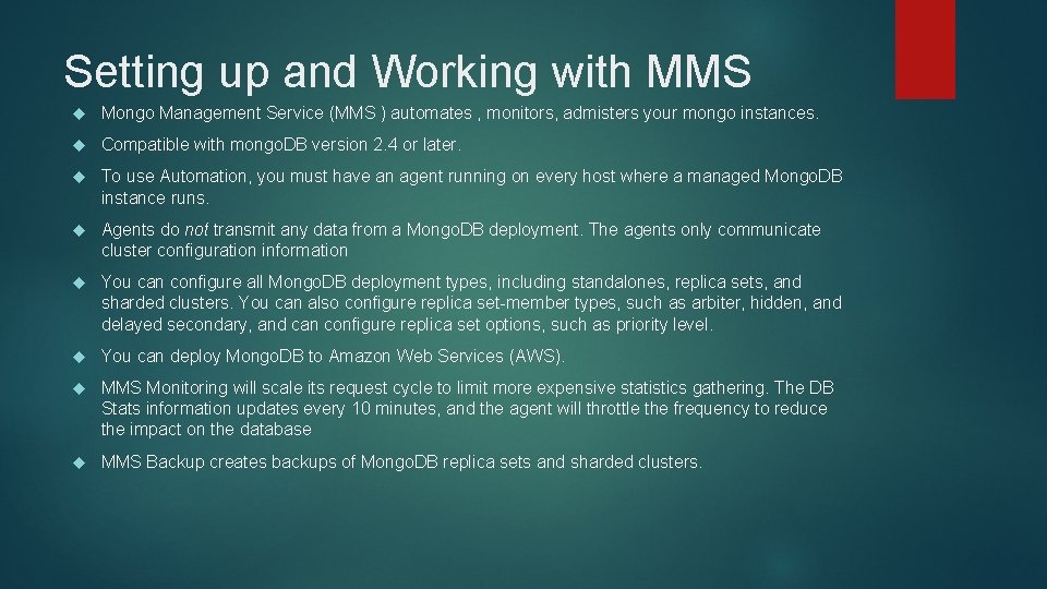 Setting up and Working with MMS Mongo Management Service (MMS ) automates , monitors, Setting up and Working with MMS Mongo Management Service (MMS ) automates , monitors,