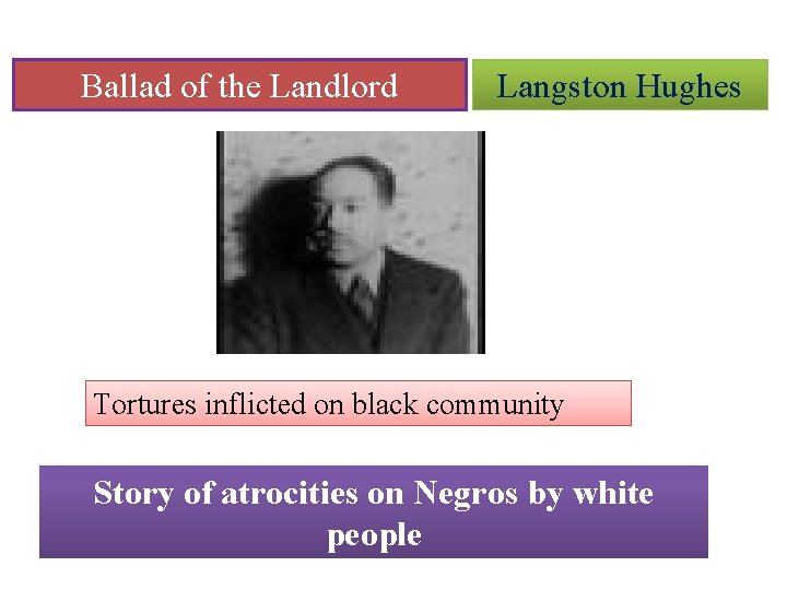 Ballad of the Landlord Langston Hughes Tortures inflicted on black community Story of atrocities