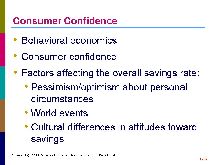 Consumer Confidence • Behavioral economics • Consumer confidence • Factors affecting the overall savings