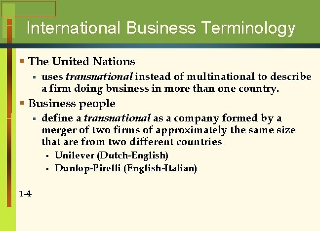 International Business Terminology § The United Nations § uses transnational instead of multinational to