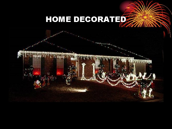 HOME DECORATED 