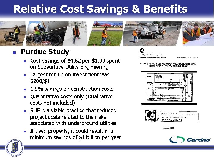 Relative Cost Savings & Benefits n Purdue Study n n n Cost savings of Relative Cost Savings & Benefits n Purdue Study n n n Cost savings of