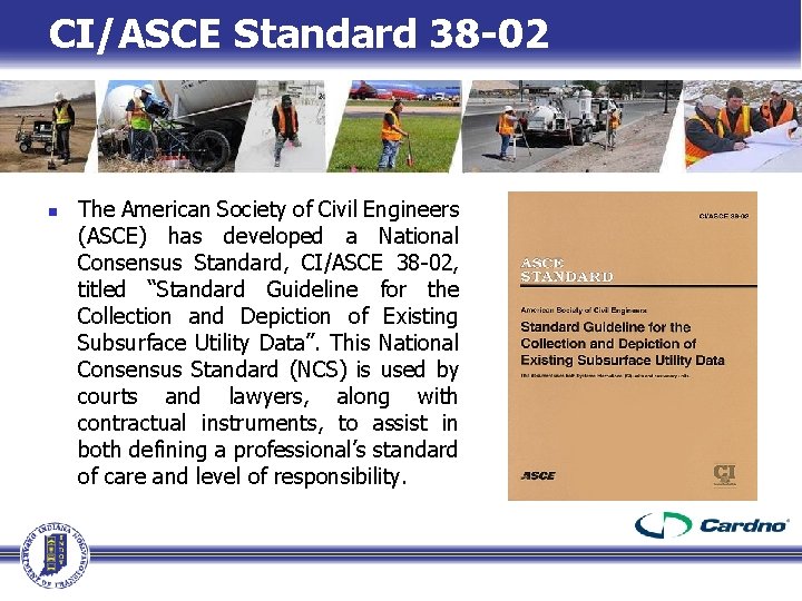 CI/ASCE Standard 38 -02 n The American Society of Civil Engineers (ASCE) has developed CI/ASCE Standard 38 -02 n The American Society of Civil Engineers (ASCE) has developed