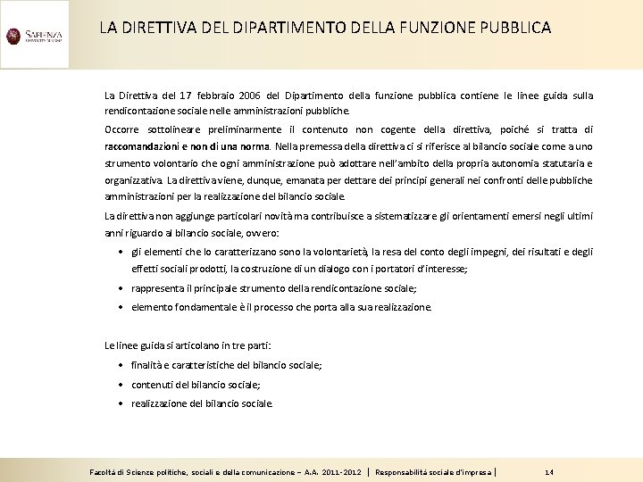 LA DIRETTIVA DEL DIPARTIMENTO DELLA FUNZIONE PUBBLICA La Direttiva del 17 febbraio 2006 del