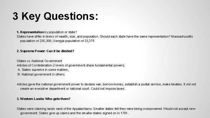 3 Key Questions: 1. Representation by population or state? States have differ in terms