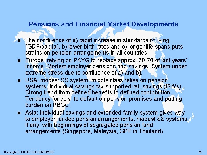 Pensions and Financial Market Developments The confluence of a) rapid increase in standards of