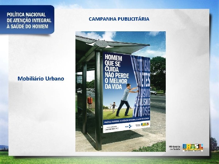 CAMPANHA PUBLICITÁRIA Mobiliário Urbano 