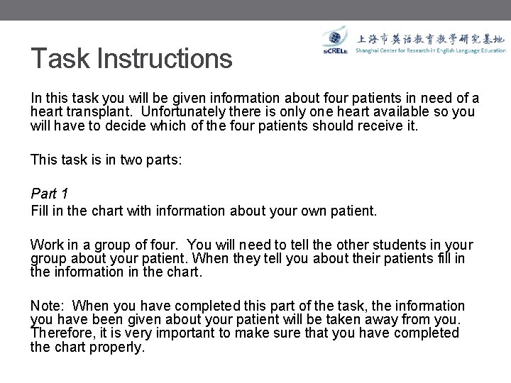 Task Instructions In this task you will be given information about four patients in