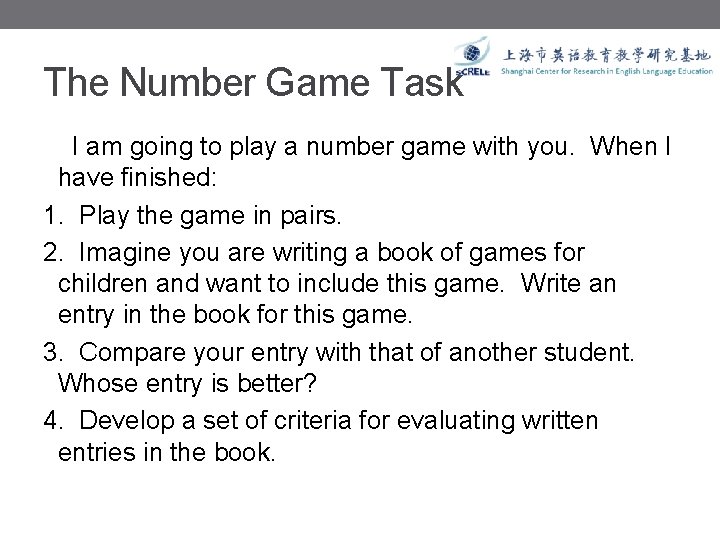 The Number Game Task I am going to play a number game with you.