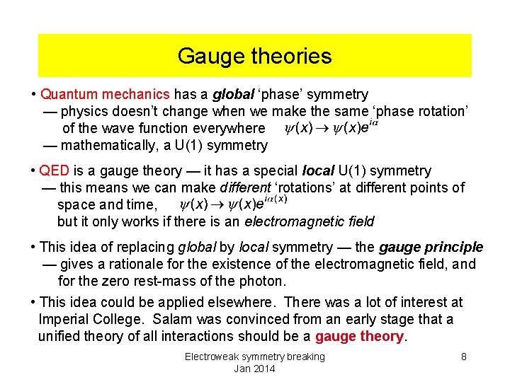 Spontaneous symmetry breaking in gauge theories Tom Kibble