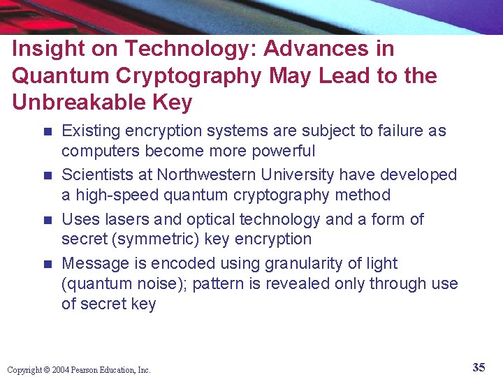 Insight on Technology: Advances in Quantum Cryptography May Lead to the Unbreakable Key Existing