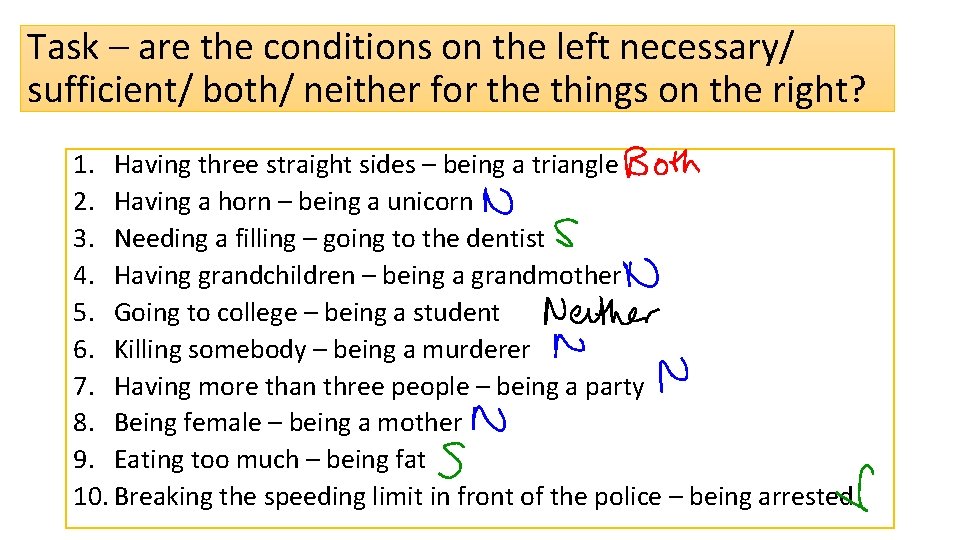 Task – are the conditions on the left necessary/ sufficient/ both/ neither for the