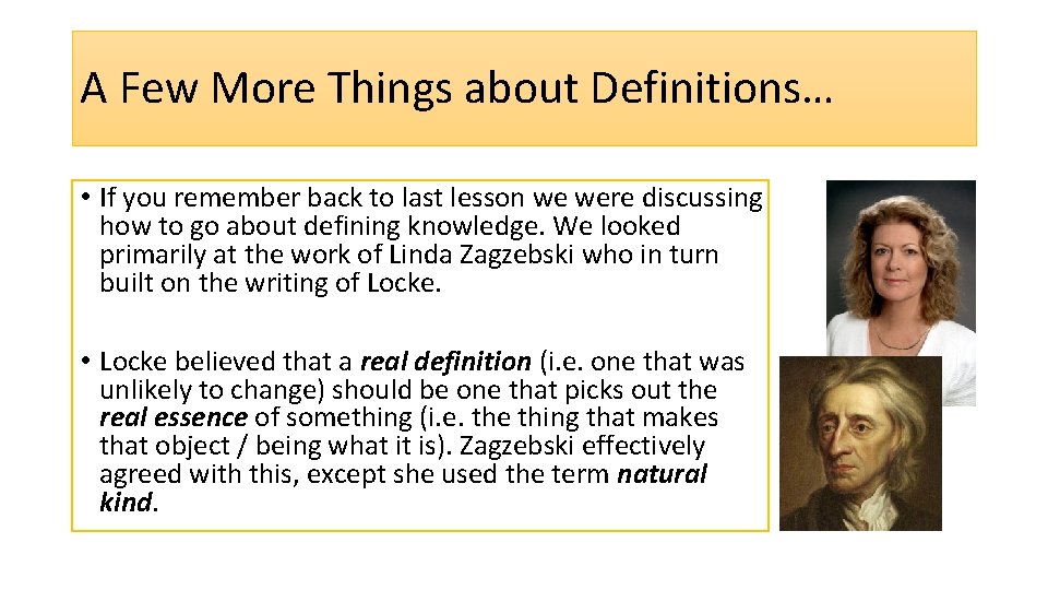 A Few More Things about Definitions… • If you remember back to last lesson