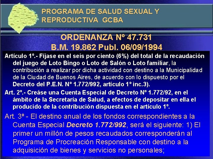 PROGRAMA DE SALUD SEXUAL Y REPRODUCTIVA GCBA ORDENANZA Nº 47. 731 B. M. 19.