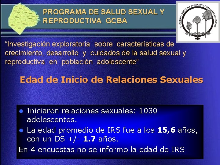 PROGRAMA DE SALUD SEXUAL Y REPRODUCTIVA GCBA “Investigación exploratoria sobre características de crecimiento, desarrollo