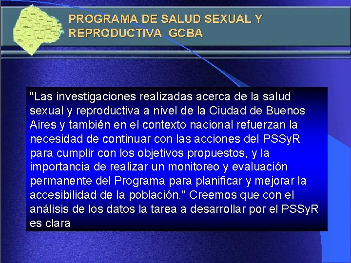 PROGRAMA DE SALUD SEXUAL Y REPRODUCTIVA GCBA "Las investigaciones realizadas acerca de la salud